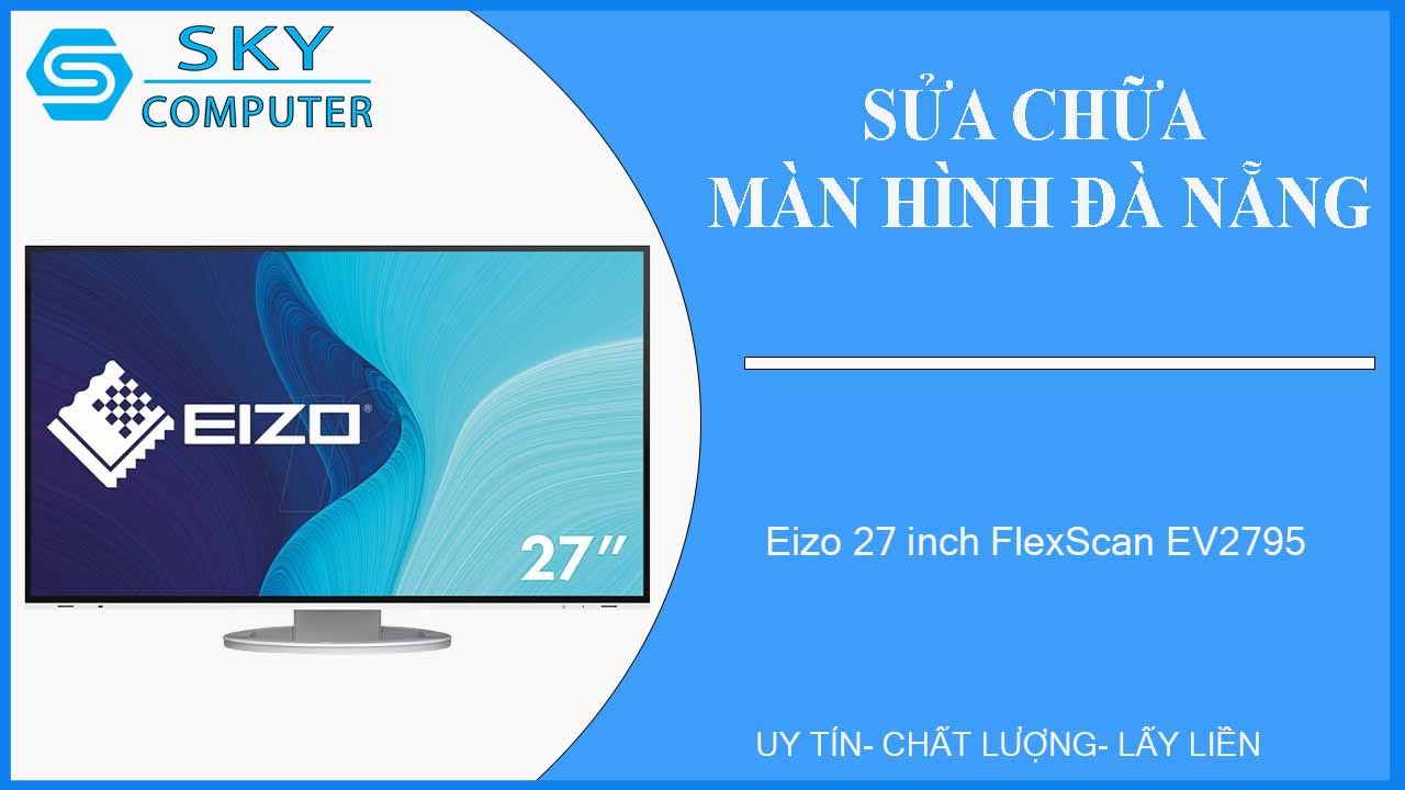 sua-chua-man-hinh-eizo-27-inch-flexscan-ev2795-1