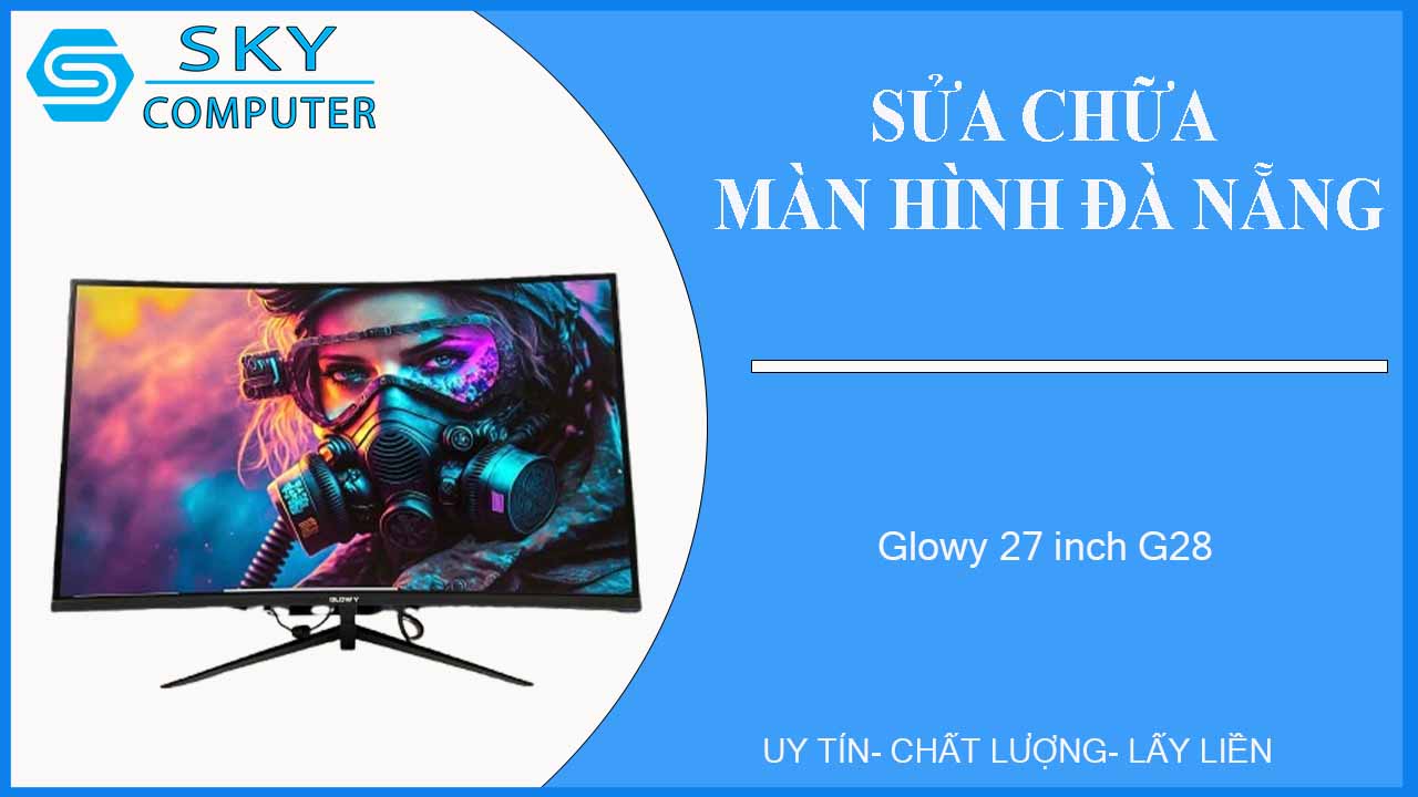 sua-chua-man-hinh-glowy-27-inch-g28-1