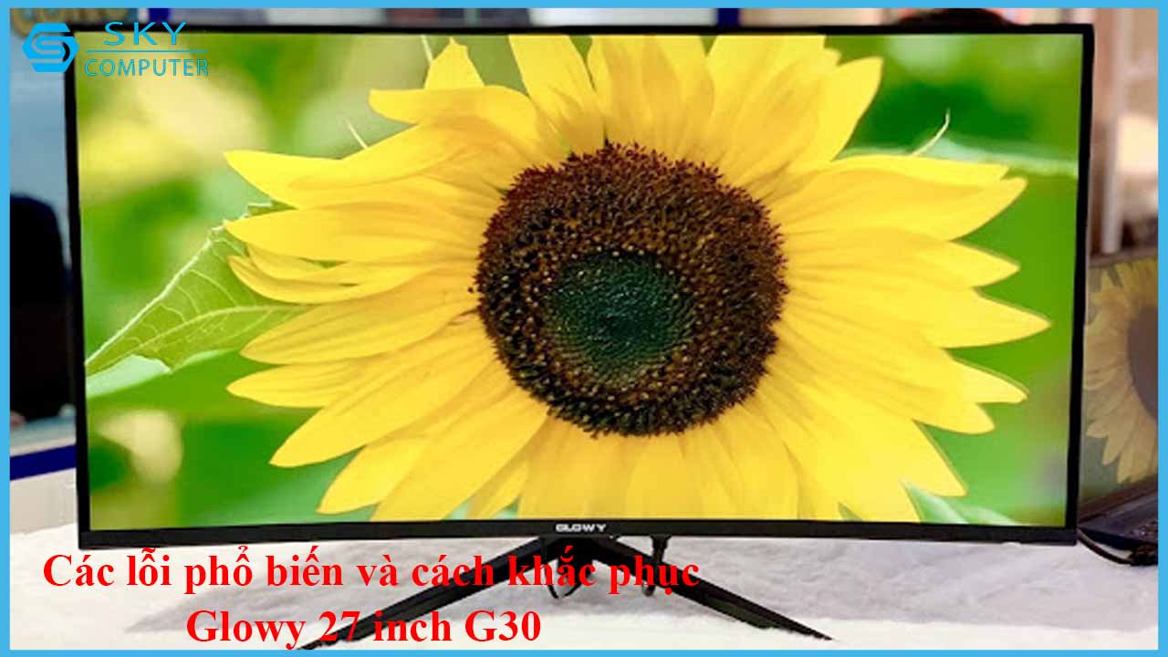 sua-chua-man-hinh-glowy-27-inch-g30-2.jpg 