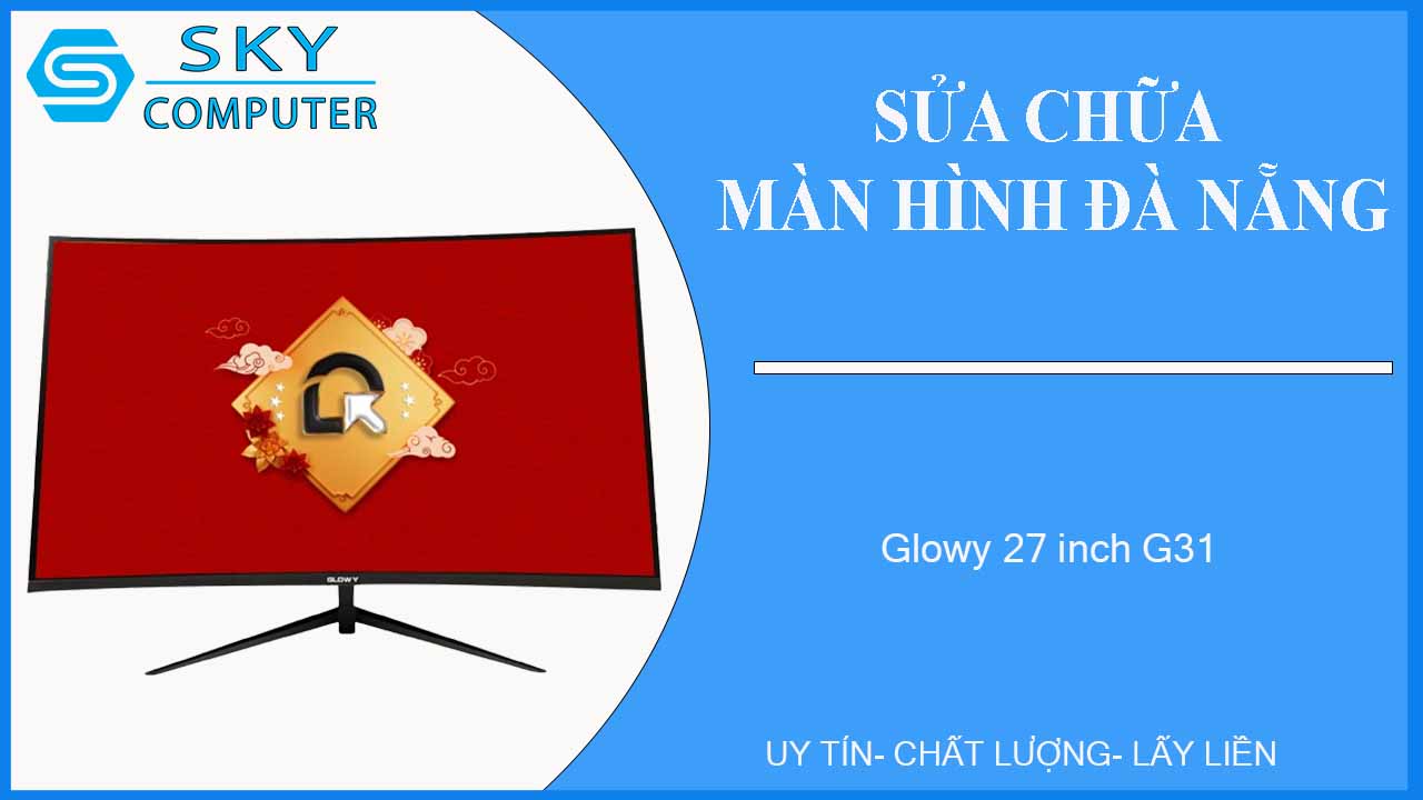 sua-chua-man-hinh-glowy-27-inch-g31-1