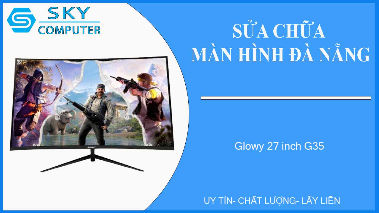 sua-chua-man-hinh-glowy-27-inch-g35-1