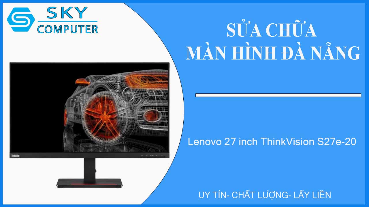 sua-chua-man-hinh-lenovo-27-inch-thinkvision-s27e-20-1