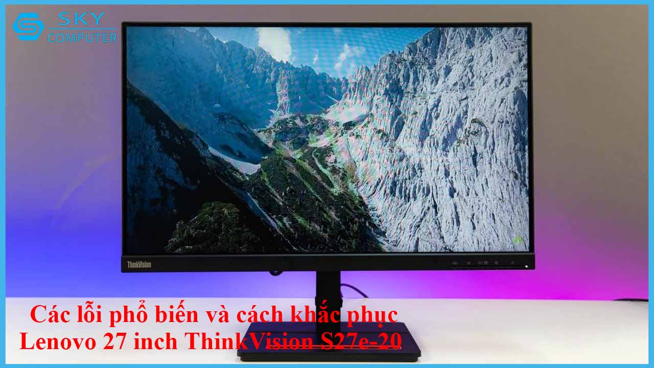 sua-chua-man-hinh-lenovo-27-inch-thinkvision-s27e-20-2.jpg