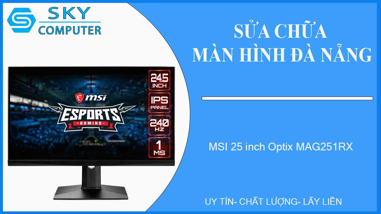 sua-chua-man-hinh-msi-25-inch-optix-mag251rx-1