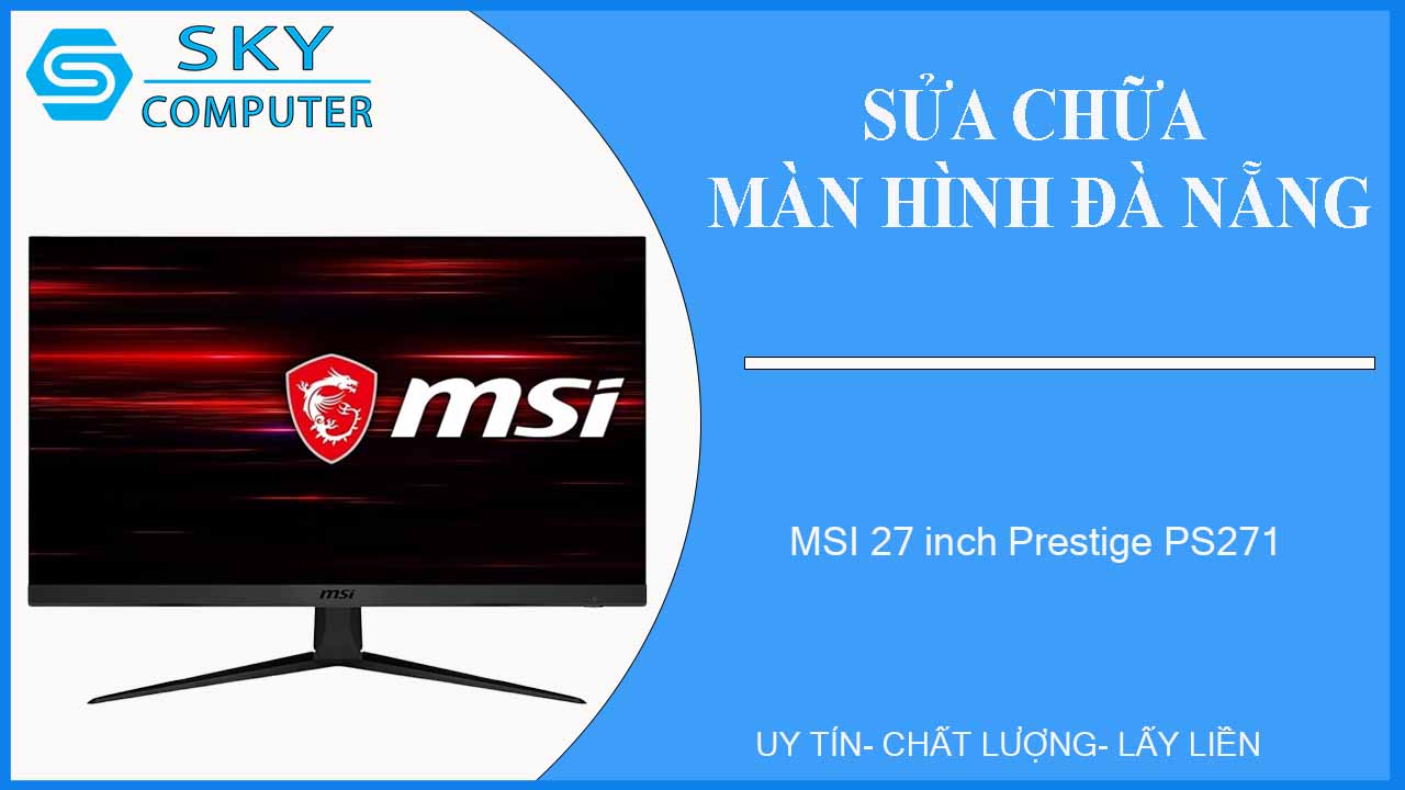 sua-chua-man-hinh-msi-27-inch-prestige-ps271-1