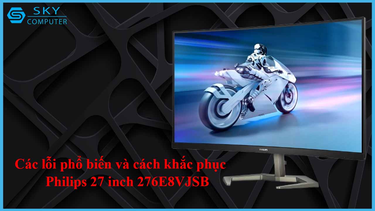 sua-chua-man-hinh-philips-27-inch-276e8vjsb-2.jpg