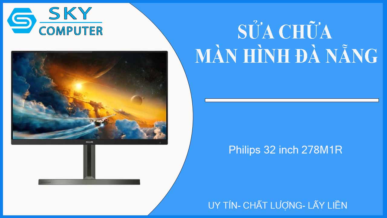 sua-chua-man-hinh-philips-32-inch-278m1r-1