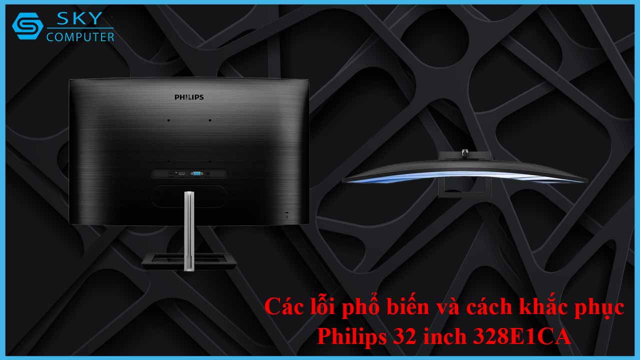 sua-chua-man-hinh-philips-32-inch-328e1ca-2.jpg