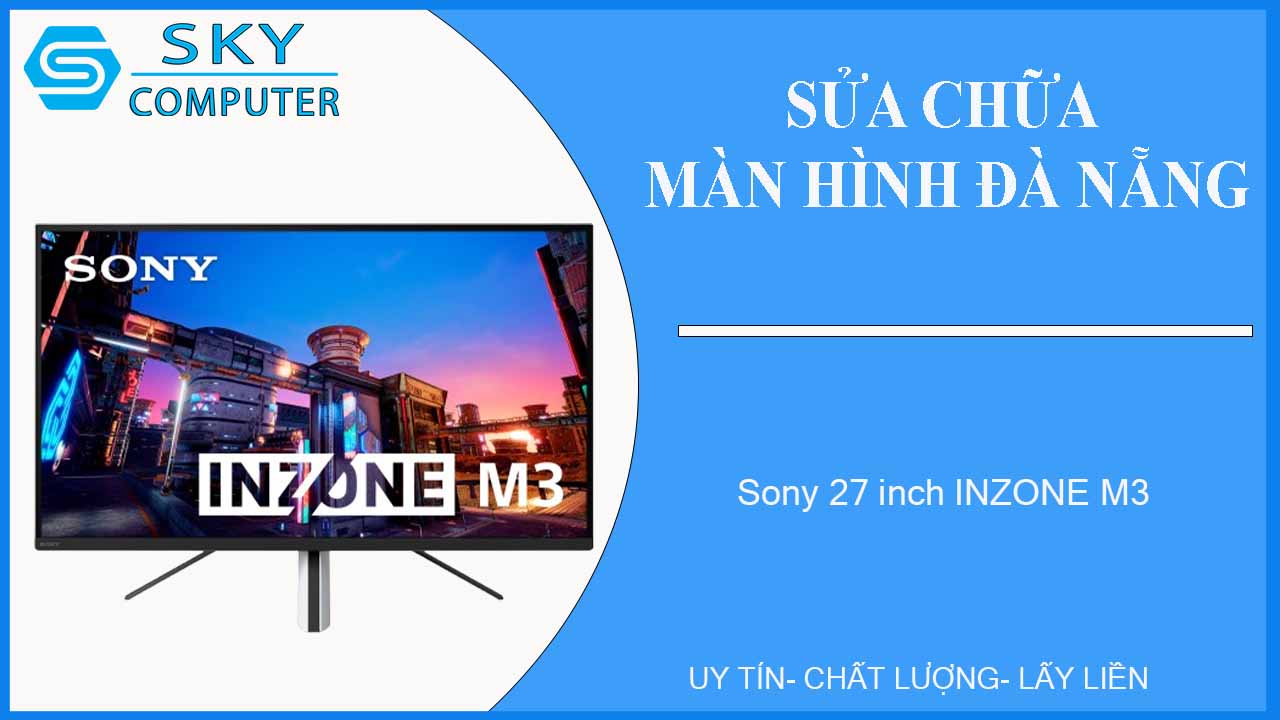 sua-chua-man-hinh-sony-27-inch-inzone-m3-1