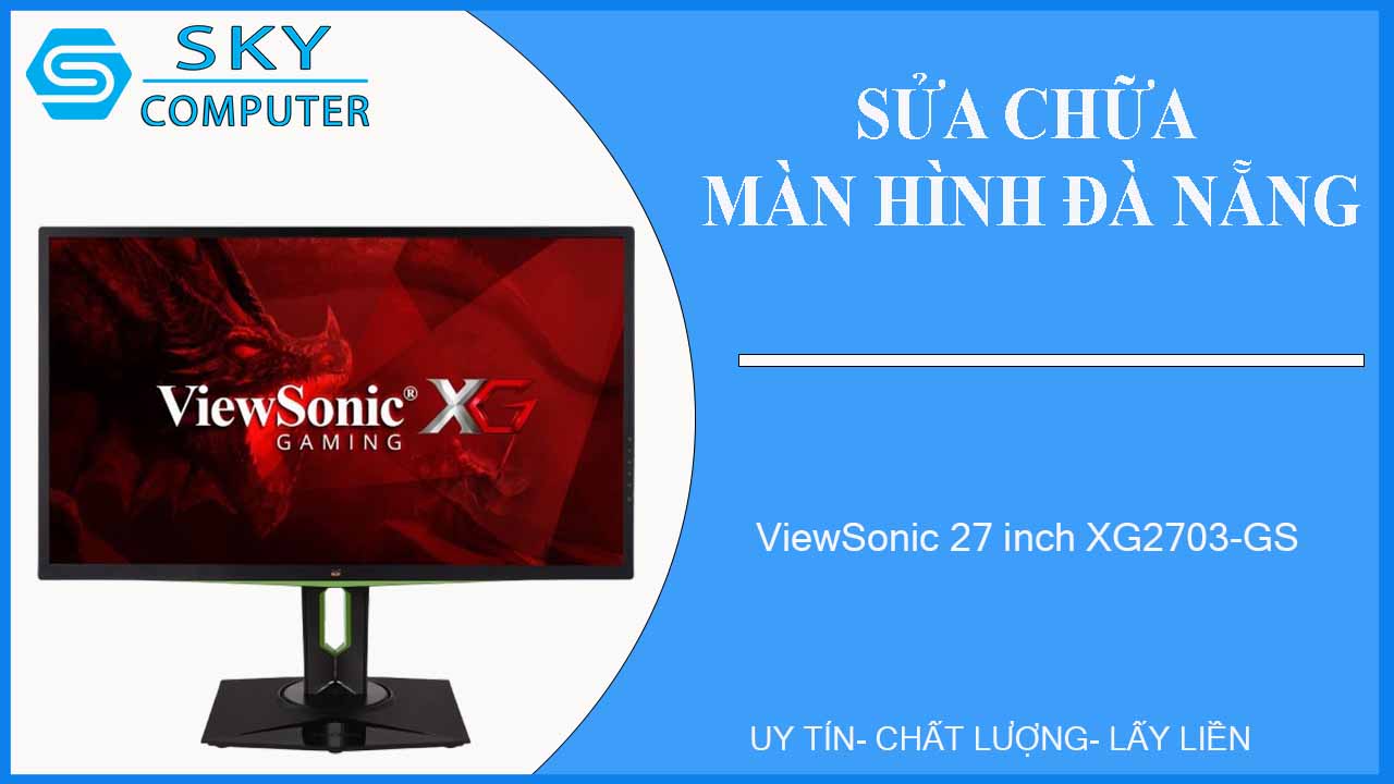 sua-chua-man-hinh-viewsonic-27-inch-xg2703-gs-1
