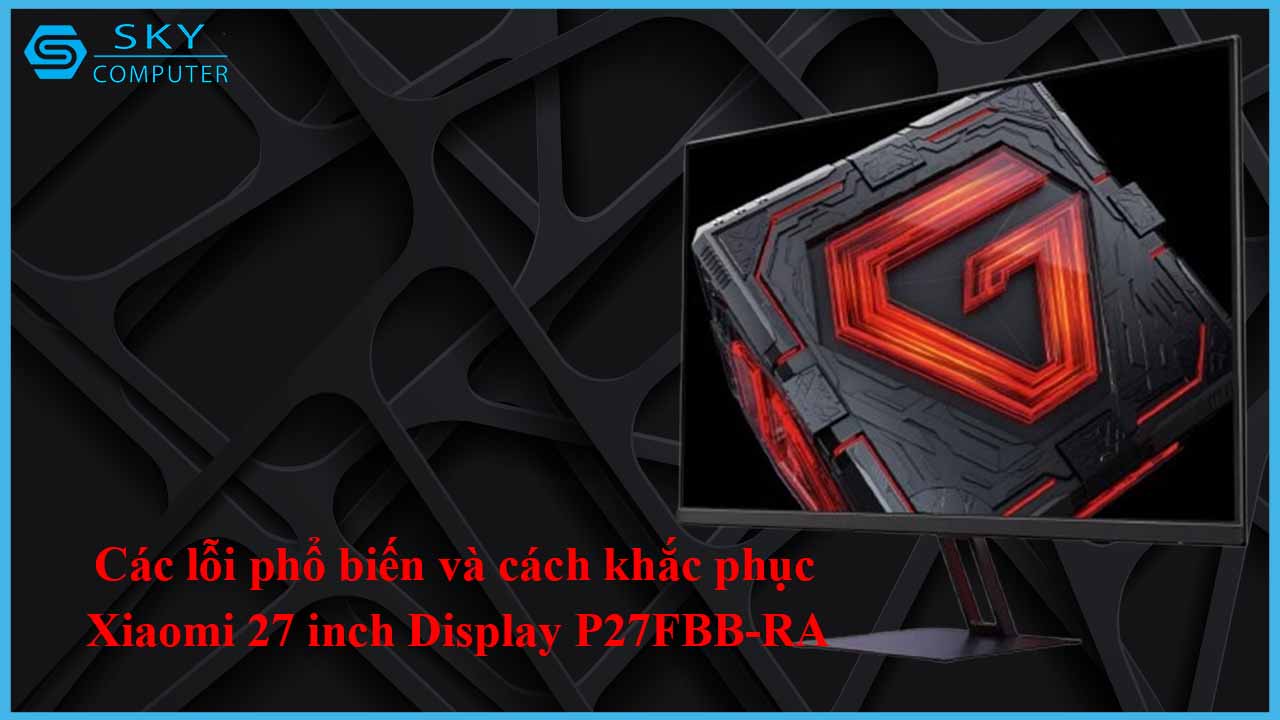 sua-chua-man-hinh-xiaomi-27-inch-display-p27fbb-ra-2.jpg