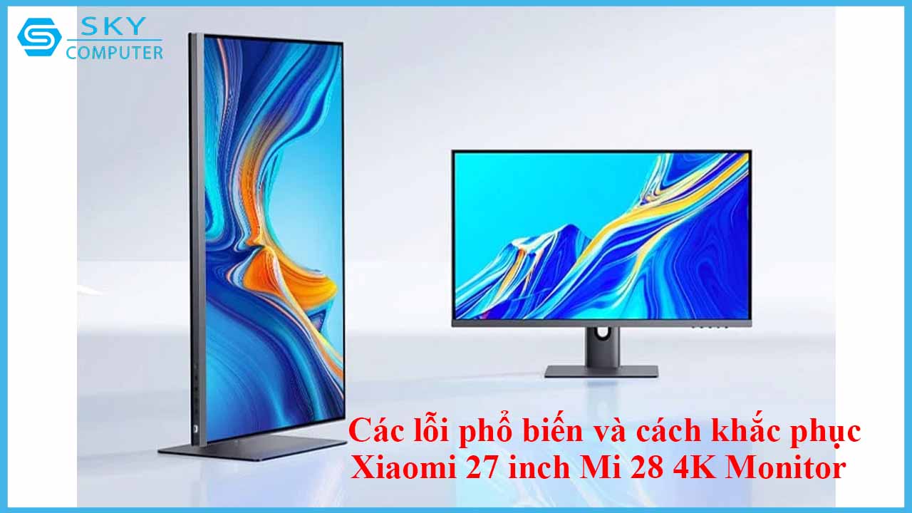 sua-chua-man-hinh-xiaomi-27-inch-mi-28-4k-monitor-2.jpg 