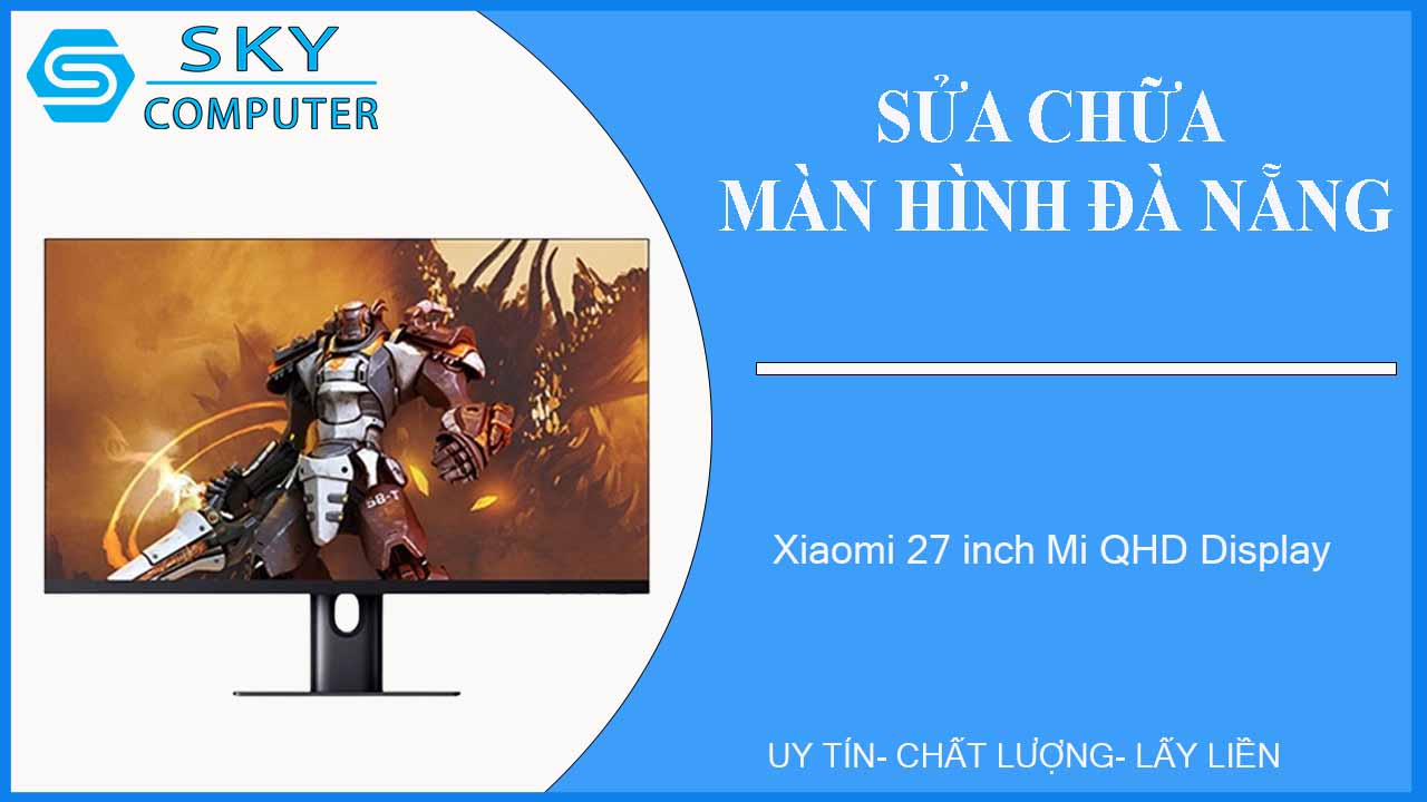 sua-chua-man-hinh-xiaomi-27-inch-mi-qhd-display-1
