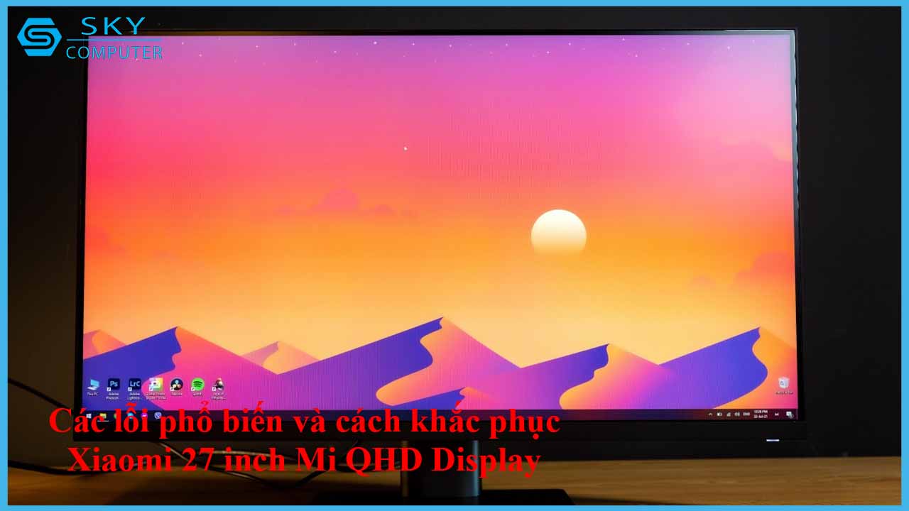 sua-chua-man-hinh-xiaomi-27-inch-mi-qhd-display-2.jpg 
