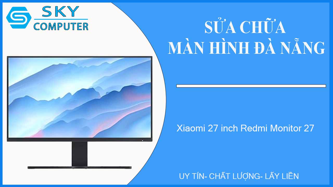 sua-chua-man-hinh-xiaomi-27-inch-redmi-monitor-27-1