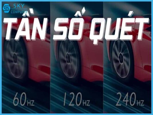 tan-so-quet-man-hinh-la-gi-nhung-dieu-can-biet-ve-tan-so-quet