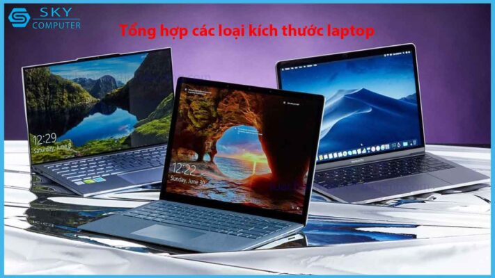 tong-hop-cac-loai-kich-thuoc-laptop-pho-bien-nhat-hien-nay