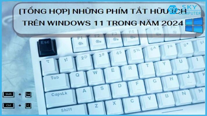 tong-hop-nhung-phim-tat-huu-ich-tren-win-11-trong-nam-2024_1