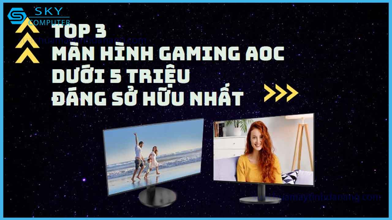 top-3-man-hinh-gaming-aoc-duoi-5-trieu-dang-so-huu-nhat