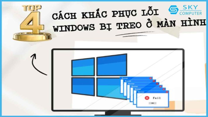 top-4-cach-khac-phuc-loi-windows-bi-treo-o-man-hinh-cac-nguyen-nhan-khien-may-tinh-gap-phai-loi-windows-bi-treo-ma-ban-can-biet-trong-nam-2024_1