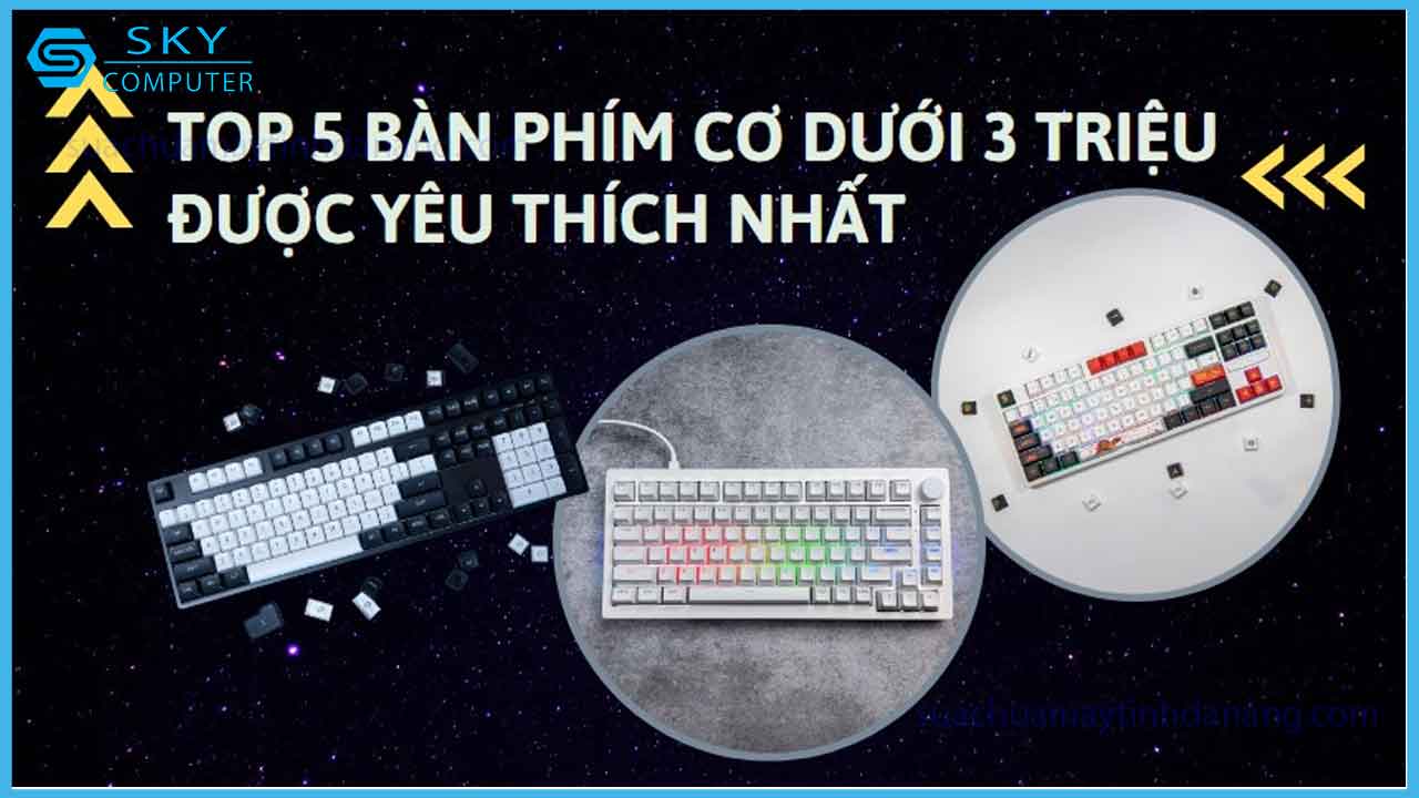 top-5-ban-phim-co-duoi-3-trieu-duoc-yeu-thich-nhat-trong-nam-2024