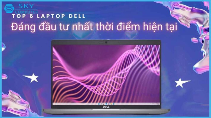 top-6-laptop-dell-duoc-yeu-thich-nhat-thoi-diem-hien-tai