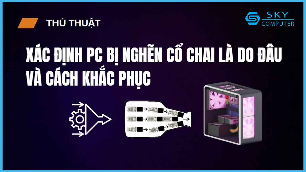 xac-dinh-pc-bi-nghen-co-chai-la-do-dau-va-cach-khac-phuc_1
