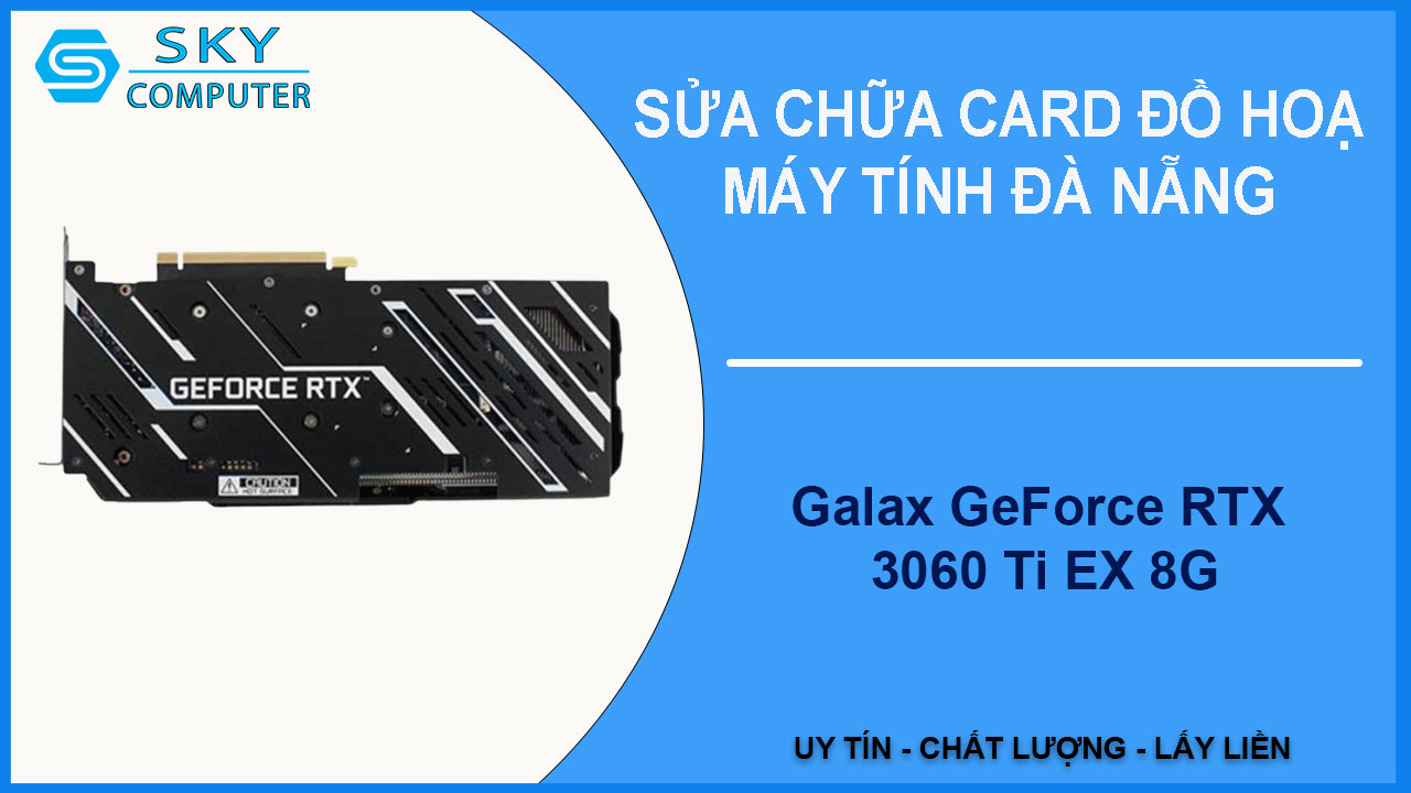 sua-chua-card-galax-geforce-rtx-3060-ti-ex-8g-2