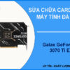 sua-chua-card-galax-geforce-rtx-3070-ti-ex-8g-2