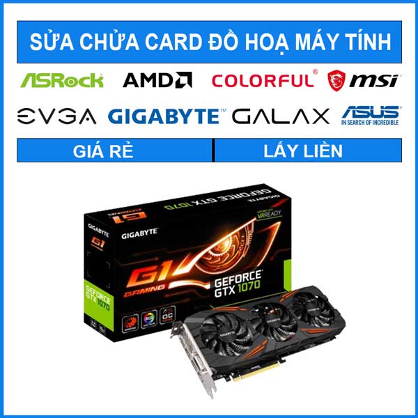 sua-chua-card-gigabyte-gtx-1070-g1-gaming-8g-0 sua-chua-card-gigabyte-gtx-1070-g1-gaming-8g-0