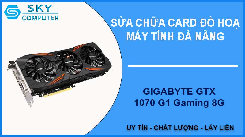 sua-chua-card-gigabyte-gtx-1070-g1-gaming-8g-1