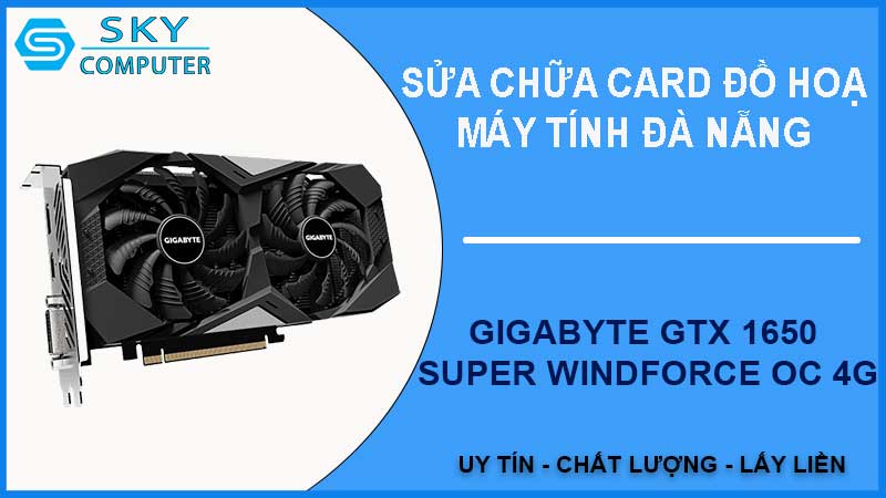 sua-chua-card-gigabyte-gtx-1650-super-windforce-oc-4g-1