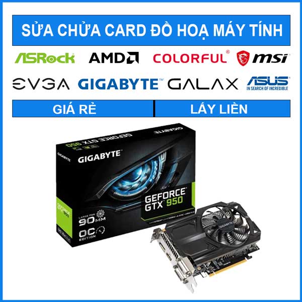 sua-chua-card-gigabyte-gtx-950-gaming-2g-0 sua-chua-card-gigabyte-gtx-950-gaming-2g-0