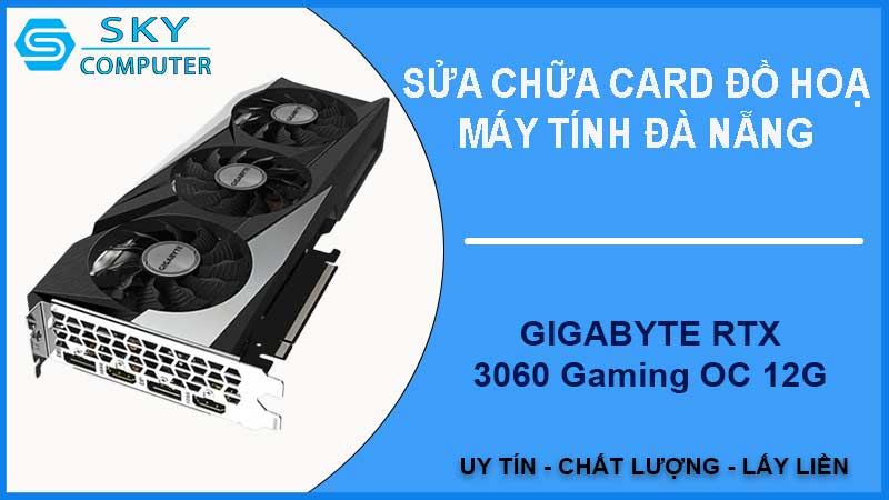 sua-chua-card-gigabyte-rtx-3060-gaming-oc-12g-2