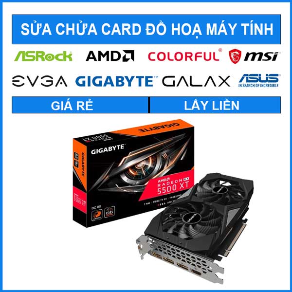 sua-chua-card-gigabyte-rx-5500-xt-gaming-oc-8g-0 sua-chua-card-gigabyte-rx-5500-xt-gaming-oc-8g-0