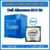 sua-chua-chip-cpu-laptop-dell-alienware-m15-r6_1