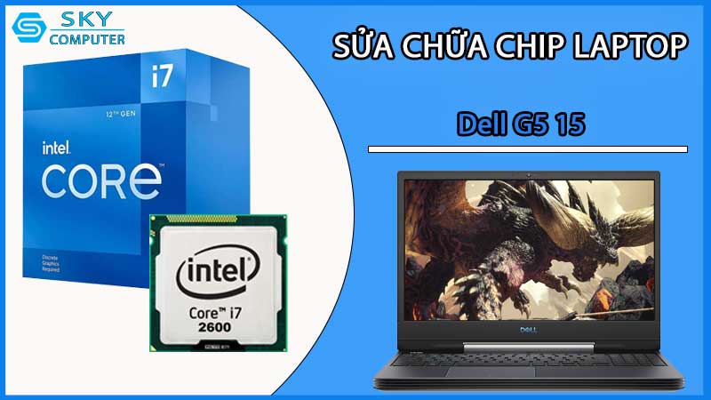 sua-chua-chip-cpu-laptop-dell-g5-15_2