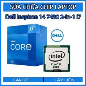 sua-chua-chip-cpu-laptop-dell-inspiron-14-7430-2-in-1-i7_1