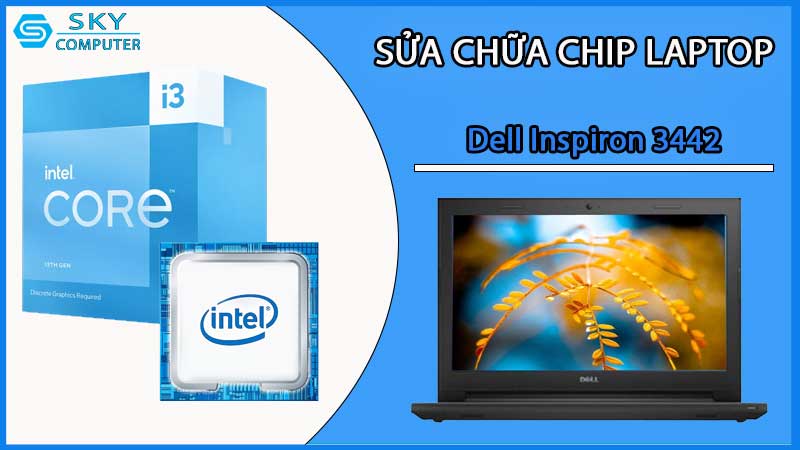 sua-chua-chip-cpu-laptop-dell-inspiron-3442_2
