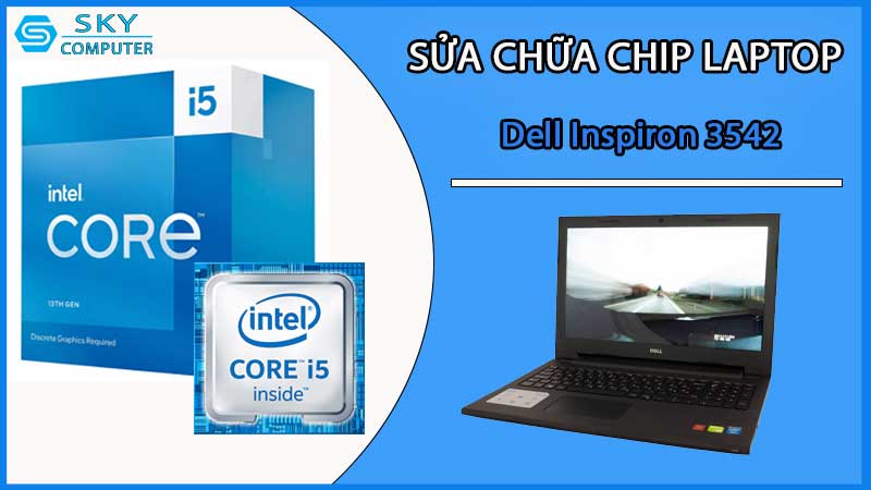 sua-chua-chip-cpu-laptop-dell-inspiron-3542_2