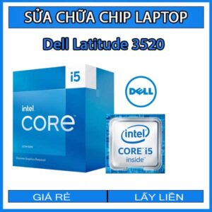 sua-chua-chip-cpu-laptop-dell-latitude-3520_1