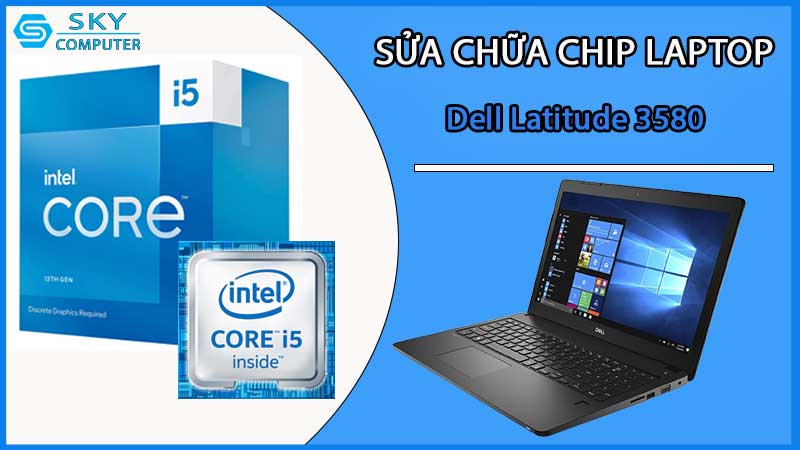 sua-chua-chip-cpu-laptop-dell-latitude-3580_2