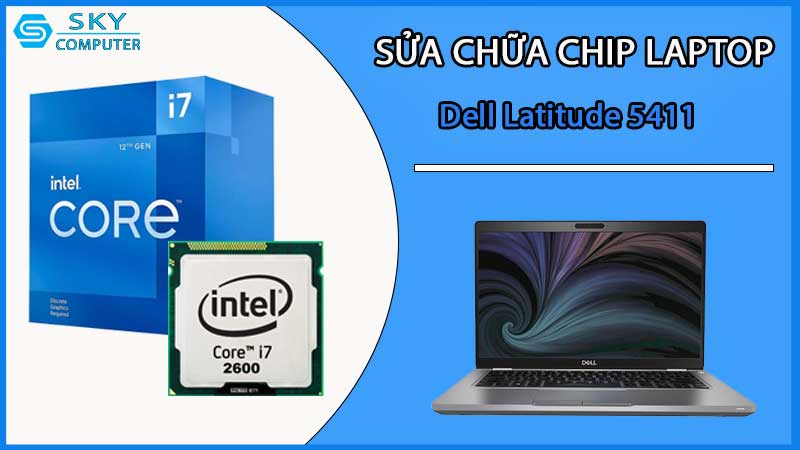 sua-chua-chip-cpu-laptop-dell-latitude-5411_2