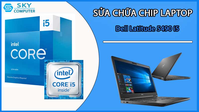 sua-chua-chip-cpu-laptop-dell-latitude-5490-i5_2