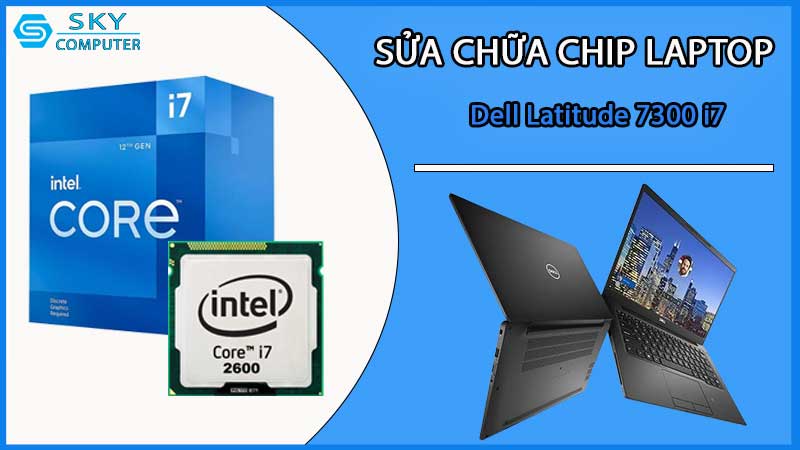 sua-chua-chip-cpu-laptop-dell-latitude-7300-i7_2
