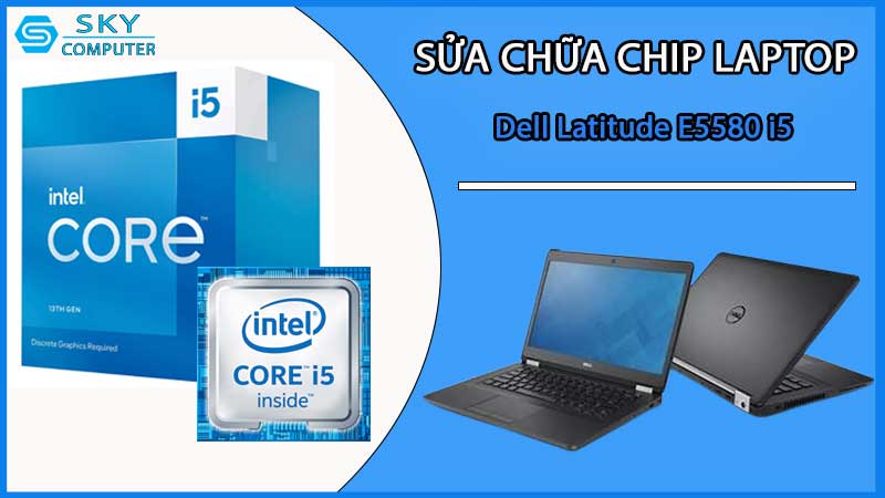 sua-chua-chip-cpu-laptop-dell-latitude-e5580-i5_2