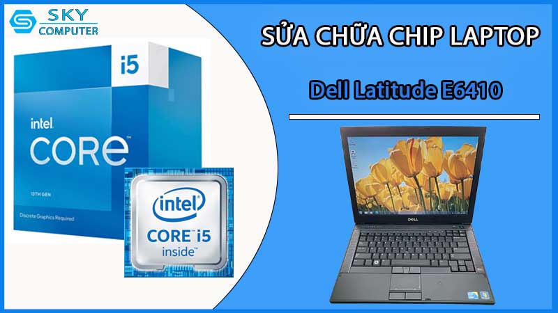 sua-chua-chip-cpu-laptop-dell-latitude-e6410_2