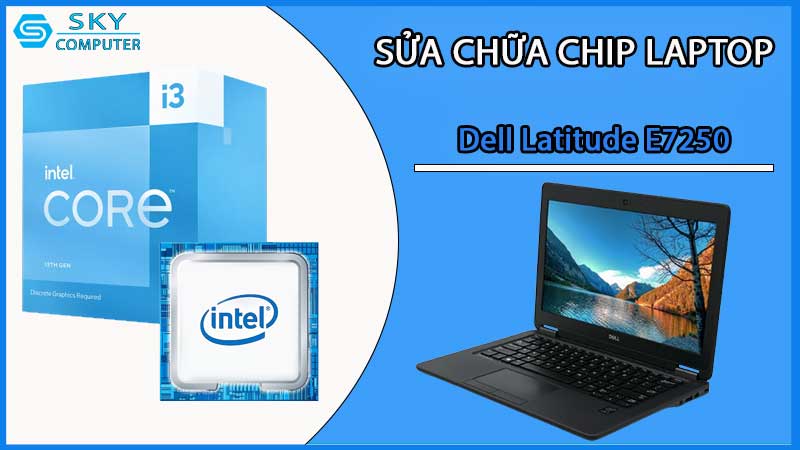 sua-chua-chip-cpu-laptop-dell-latitude-e7250_2