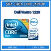 sua-chua-chip-cpu-laptop-dell-vostro-1220_1