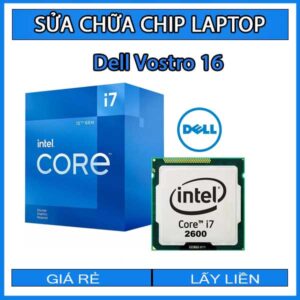 sua-chua-chip-cpu-laptop-dell-vostro-16_1